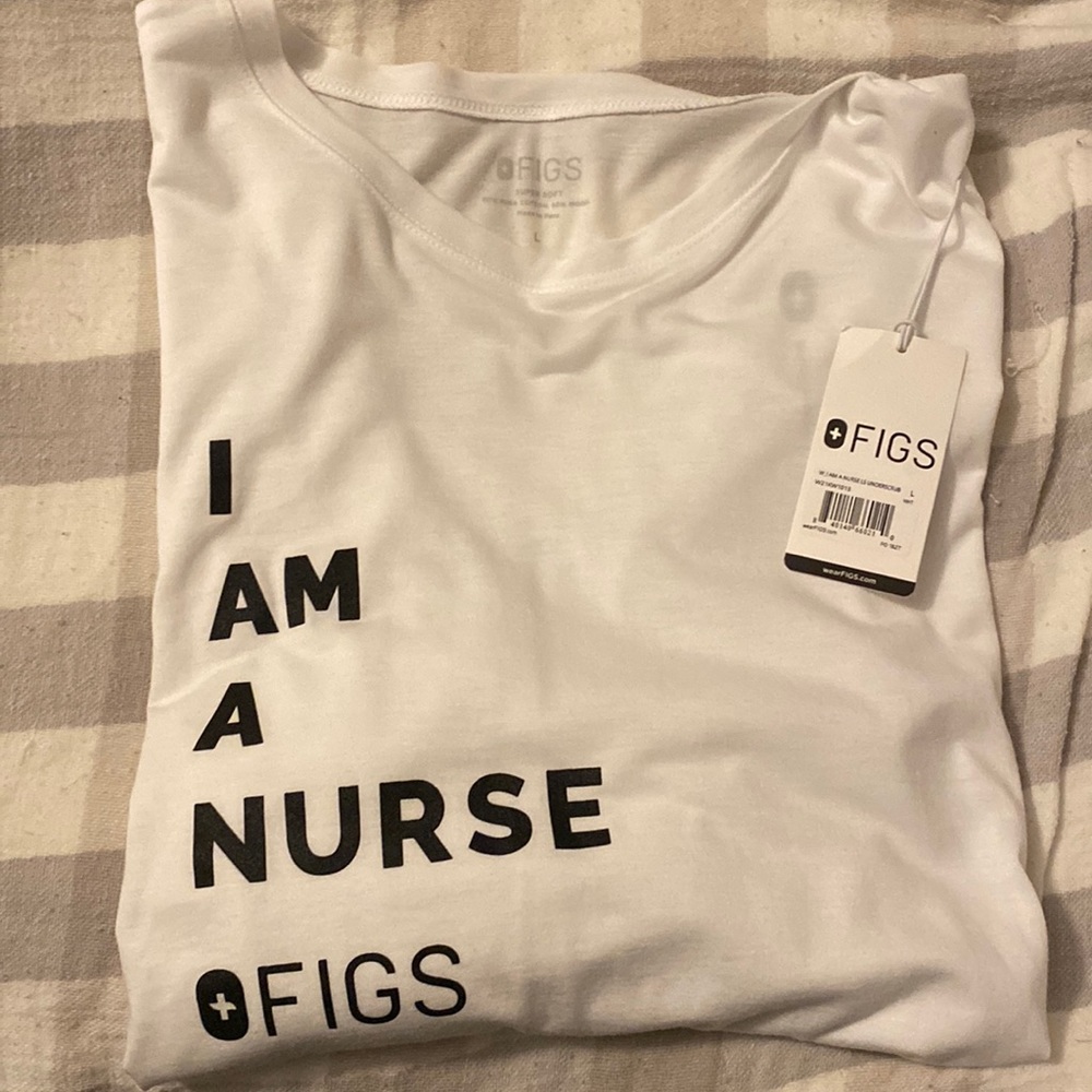 Figs “I Am A Nurse” undershirt  NWT